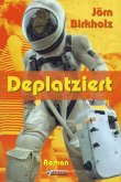 Deplatziert (eBook, ePUB)