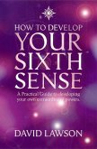 How to Develop Your Sixth Sense (eBook, ePUB)