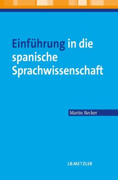 Einführung in die spanische Sprachwissenschaft - Becker, Martin