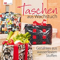Taschen aus Wachstuch - Dahlem, Carmen; Schmitz, Beate