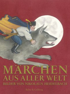 Märchen aus aller Welt, Sonderausgabe - Heidelbach, Nikolaus