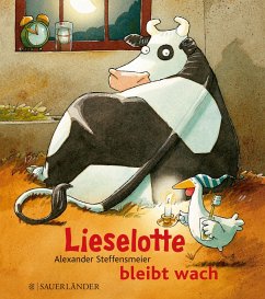 Lieselotte bleibt wach - Steffensmeier, Alexander