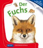 Der Fuchs / Meyers Kinderbibliothek Bd.93