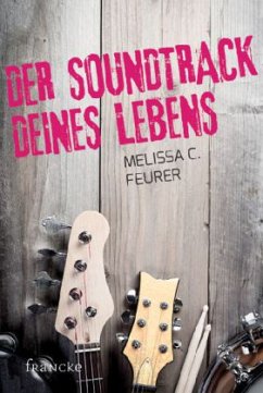 Der Soundtrack deines Lebens - Feurer, Melissa C.