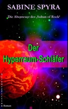Der Hyperraum-Schläfer - Spyra, Sabine