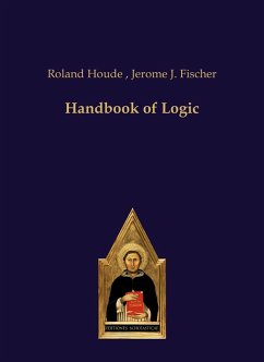 Handbook of Logic - Fischer, Jerome J.; Houde, Roland