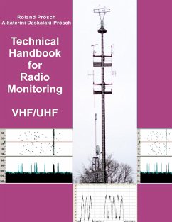 Technical Handbook for Radio Monitoring VHF/UHF - Prösch, Roland;Daskalaki-Prösch, Aikaterini