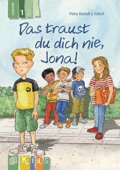 KidS Klassenlektüre: Das traust du dich nie, Jona! Lesestufe 1 - Bartoli y Eckert, Petra