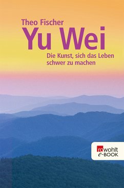 Yu wei (eBook, ePUB) - Fischer, Theo