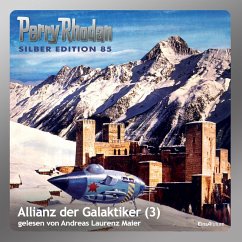 Allianz der Galaktiker (Teil 3) / Perry Rhodan Silberedition Bd.85 (MP3-Download) - Voltz, William; Ewers, H.G.; Kneifel, Hans; Mahr, Kurt; Darlton, Clark