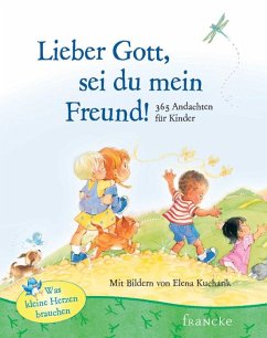 Lieber Gott, sei du mein Freund - Elena Kucharik