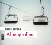Alpengrollen / Exkommissar Max Raintaler Bd.1 (6 Audio-CDs)