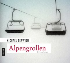 Alpengrollen / Exkommissar Max Raintaler Bd.1 (6 Audio-CDs) - Gerwien, Michael