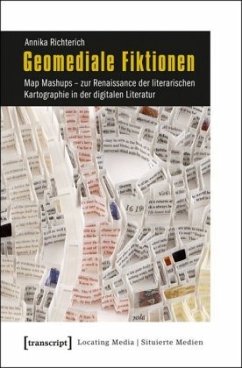 Geomediale Fiktionen - Richterich, Annika
