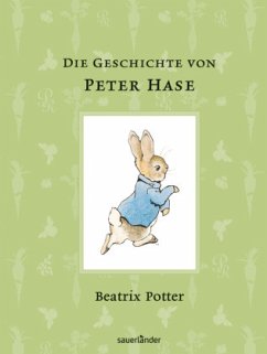 Die Geschichte von Peter Hase - Potter, Beatrix