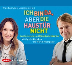 Ich bin da, aber die Haustür nicht / SMSvongesternnacht.de Bd.4 (1 Audio-CD) - Koch, Anna;Lilienblum, Axel