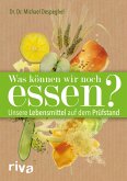 Was können wir noch essen? (eBook, PDF)