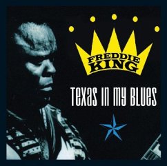 Texas In My Blues - King,Freddie