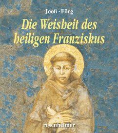 Die Weisheiten des heiligen Franziskus - Jooß, Erich