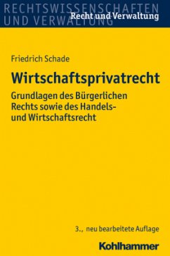 Wirtschaftsprivatrecht - Schade, Friedrich