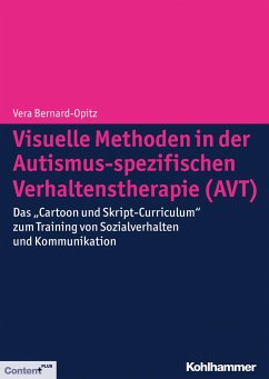 Visuelle Methoden in der Autismus-spezifischen Verhaltenstherapie (AVT) - Bernard-Opitz, Vera