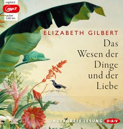 Das Wesen der Dinge und der Liebe - Gilbert, Elizabeth