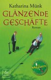 Glänzende Geschäfte