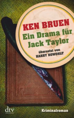 Ein Drama für Jack Taylor / Jack Taylor Bd.4 - Bruen, Ken