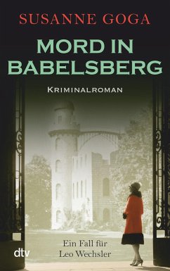 Mord in Babelsberg / Leo Wechsler Bd.4 - Goga, Susanne