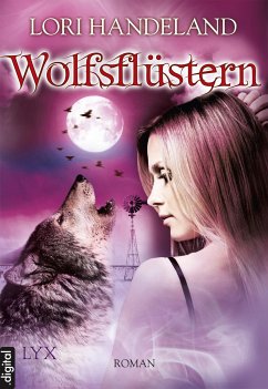 Wolfsflüstern / Geschöpfe der Nacht Bd.11 (eBook, ePUB) - Handeland, Lori
