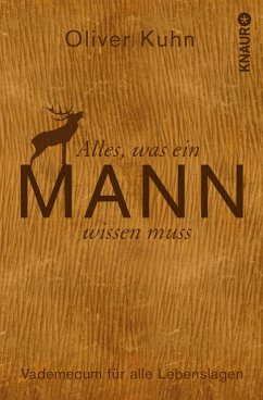 Alles, was ein Mann wissen muss (eBook, ePUB) - Kuhn, Oliver