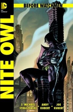 Nite Owl / Before Watchmen Bd.4 - Straczynski, J. Michael