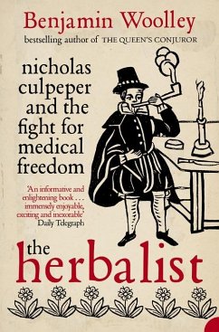 The Herbalist (eBook, ePUB) - Woolley, Benjamin