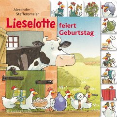 Lieselotte feiert Geburtstag - Steffensmeier, Alexander