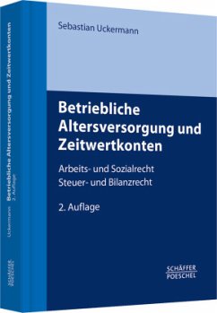 Betriebliche Altersversorgung und Zeitwertkonten - Uckermann, Sebastian