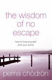 The Wisdom of No Escape (eBook, ePUB)