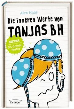 Die inneren Werte von Tanjas BH - Haas, Alex