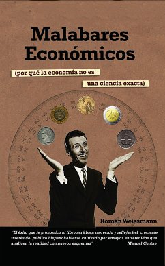 Malabares económicos (eBook, ePUB) - Weissmann, Roman