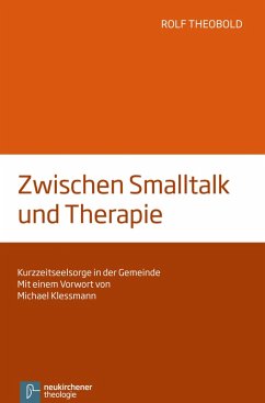 Zwischen Smalltalk und Therapie (eBook, PDF) - Theobold, Rolf