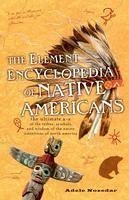 The Element Encyclopedia of Native Americans (eBook, ePUB) - Nozedar, Adele