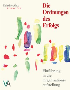 Die Ordnungen des Erfolgs (eBook, ePUB) - Erb, Kristine; Alex, Kristine