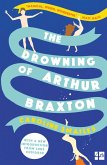 The Drowning of Arthur Braxton (eBook, ePUB)