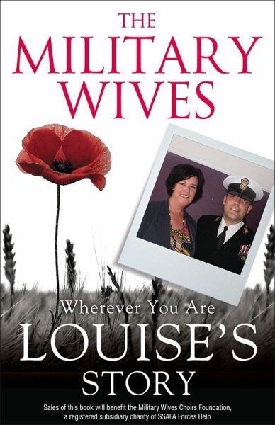 The Military Wives: Wherever You Are - Louise's Story (eBook, ePUB) The Military Wives: Wherever You Are - Louise's Story (eBook, ePUB)