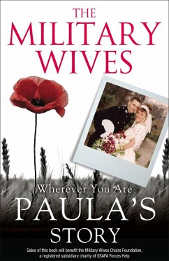 Cover The Military Wives: Wherever You Are - Paula's Story (eBook, ePUB)