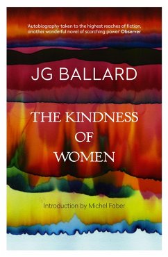 The Kindness of Women (eBook, ePUB) - Ballard, J. G.