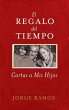 El Regalo del Tiempo (eBook, ePUB) - Bild 1