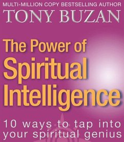 The Power of Spiritual Intelligence: 10 ways to tap into your spiritual genius (eBook, ePUB) - Buzan, Tony