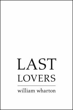 Last Lovers (eBook, ePUB) - Wharton, William