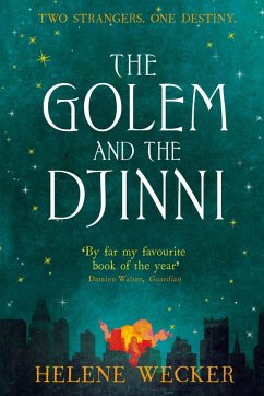 The Golem and the Djinni (eBook, ePUB) - Wecker, Helene