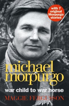 Michael Morpurgo: War Child to War Horse (eBook, ePUB) - Fergusson, Maggie